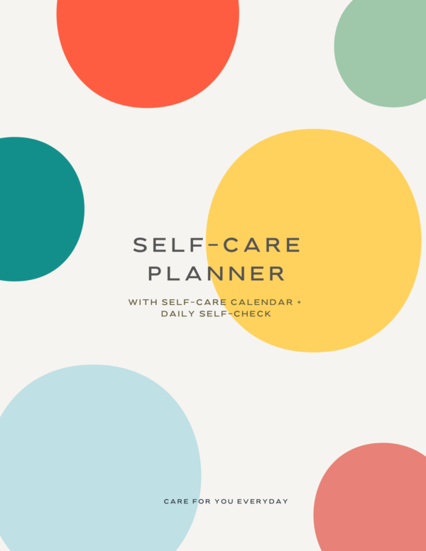 Self-Care & Mindfulness Planner: Stress Relief, Balance, Wellness, Reflection, and Empowerment to Nature Your Mind, Body, Soul